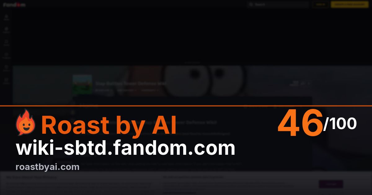 Roast of wiki-sbtd.fandom.com