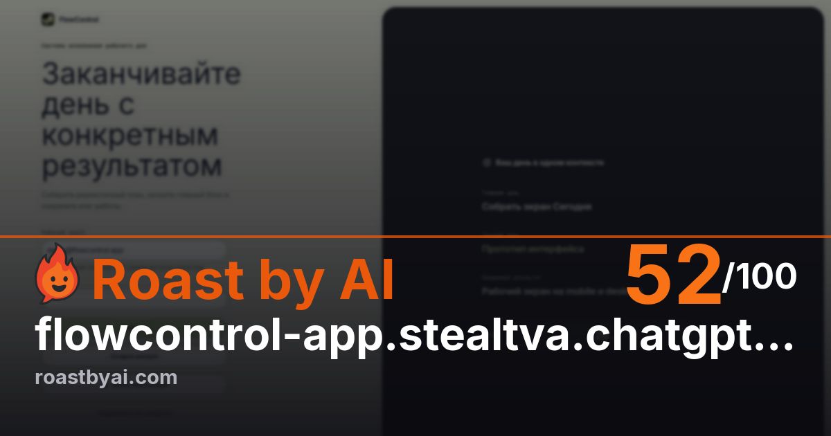 Roast of flowcontrol-app.stealtva.chatgpt.site