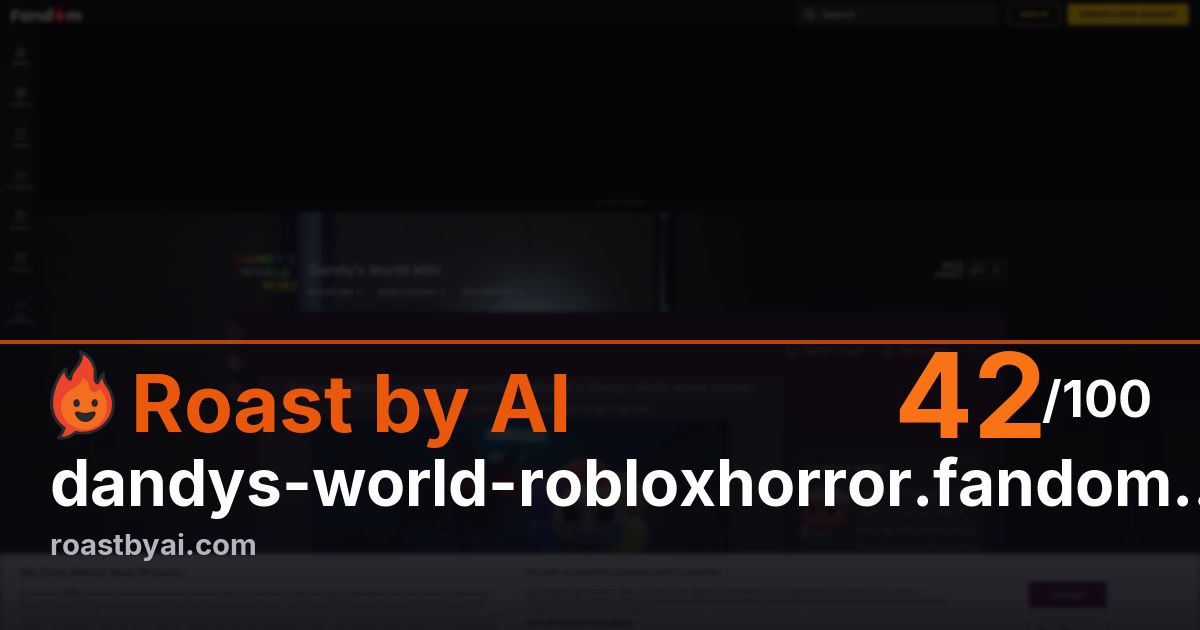 Roast of dandys-world-robloxhorror.fandom.com