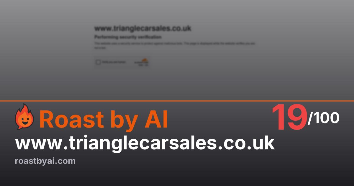 Roast of www.trianglecarsales.co.uk