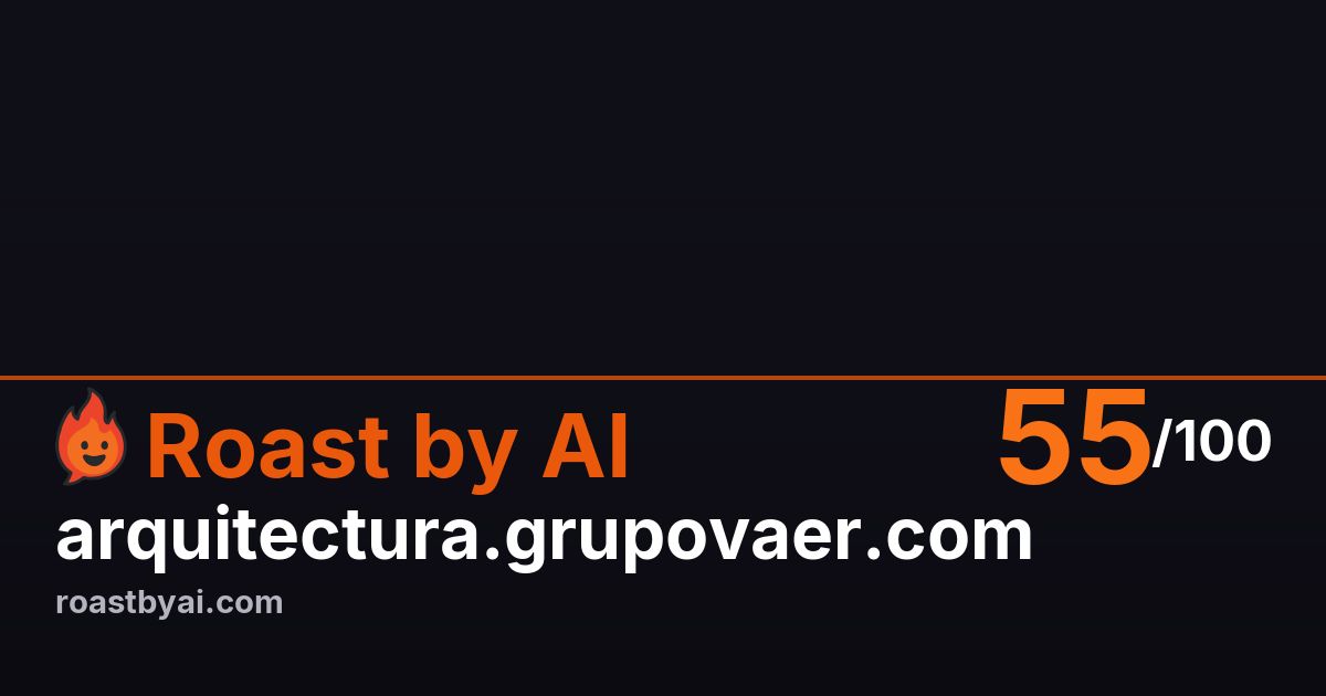 Roast of arquitectura.grupovaer.com