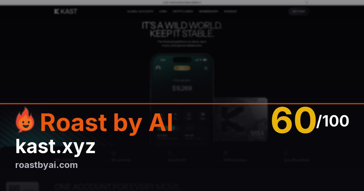 Roast of kast.xyz
